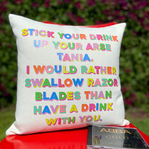 Stick Your Drink Up Your Arse Cushion Cover